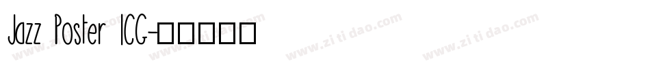 Jazz Poster ICG字体转换